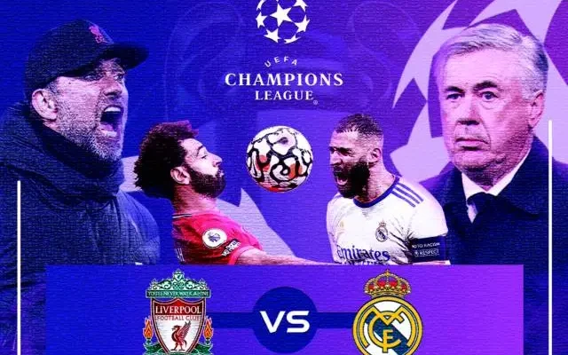 لیورپول و رئال مادرید ؛ فینال لیگ قهرمانان اروپا / چمپیونزلیگ 2022 UCL